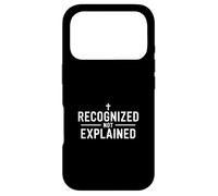 Recognized Not Explained Christian Faith Identity Message Case for iPhone 17 Pro