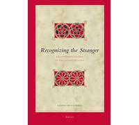 Recognizing the Stranger: Recognition Scenes in the Gospel of John: 93 (Biblical Studies & Religious Studies)