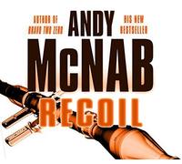 Recoil (Nick Stone Thriller) by Andy McNab (2006-12-19)