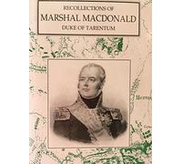 Recollections of Marshal Macdonald