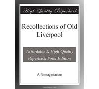 Recollections of Old Liverpool