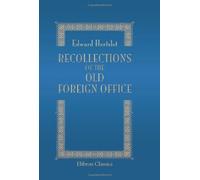 Recollections of the Old Foreign Office