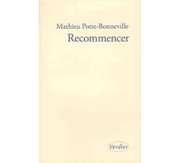 Recommencer: Notes pour une reprise