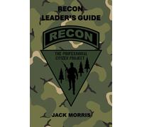 Recon Leader's Guide: Field Reference 2 (FR-2) (The Professional Citizen Project)