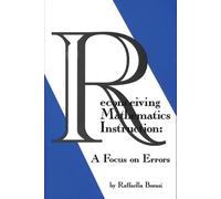 Reconceiving Mathematics Instruction : A Focus on Errrors