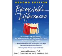 Reconcilable Differences, Second Edition: Rebuild Your Relationship by Rediscovering the Partner You Love--without Losing Yourself