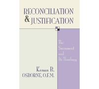 Reconciliation and Justification: The Sacrament and Its Theology