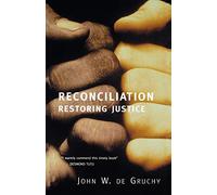 Reconciliation: Restoring Justice