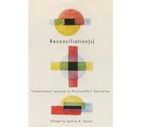 Reconciliation(s): Transitional Justice in Postconflict Societies: 06 (Studies in Nationalism and Ethnic Conflict)