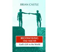 Reconciling One and All - God's Gift to the World