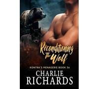 Reconditioning the Wolf: 36 (Kontra's Menagerie)
