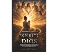 RECONECTANDO EL ESPÍRITU CON DIOS (Spanish Edition)