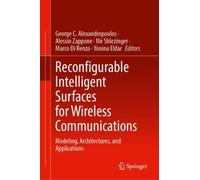 Reconfigurable Intelligent Surfaces for Wireless Communications : Modeling, Architectures, and Applications