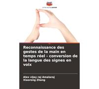 Reconnaissance des gestes de la main en temps réel - conversion de la langue des signes en voix