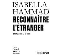 Reconnaître l'étranger: La Palestine et le récit