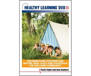 Reconnecting Children and Nature: New Tools and Strategies for the Camp Community