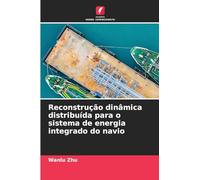 Reconstrução dinâmica distribuída para o sistema de energia integrado do navio