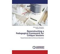 Reconstructing a Pedagogical Framework for Critique Sessions: Toward Sustainable Architecture Education