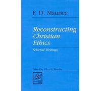 Reconstructing Christian Ethics: Selected Writings (Library of Theological Ethics)