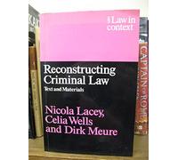 Reconstructing Criminal Law: Text and Materials