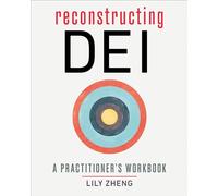 Reconstructing Dei: A Practitioner's Workbook