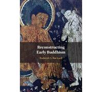 Reconstructing Early Buddhism