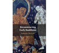 Reconstructing Early Buddhism