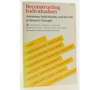 Reconstructing Individualism: Autonomy, Individuality, and the Self in Western Thought