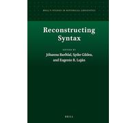 Reconstructing Syntax: 11 (Brill's Studies in Historical Linguistics, 11)