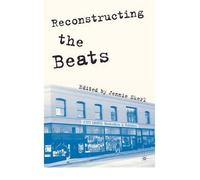 [( Reconstructing the Beats )] [by: Jennie Skerl] [Mar-2004]