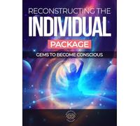 Reconstructing The Individual Package: Gems To Become Conscious