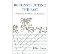Reconstructing the Past: Parsimony, Evolution, and Inference