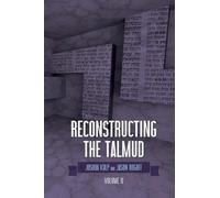 Reconstructing the Talmud: Volume Two: Volume Two