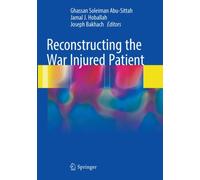 Reconstructing the War Injured Patient