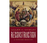 Reconstruction: A Concise History