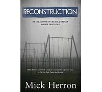 [(Reconstruction)] [By (author) Mick Herron] published on (July, 2015)