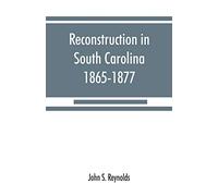 Reconstruction in South Carolina, 1865-1877