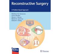 Reconstructive Surgery : A Problem-Based Approach