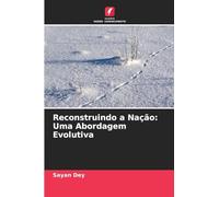 Reconstruindo a Nação: Uma Abordagem Evolutiva
