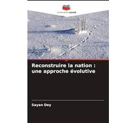Reconstruire la nation: une approche évolutive