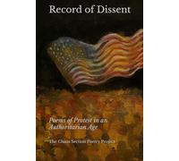 Record of Dissent: Poems of Protest in an Authoritarian Age