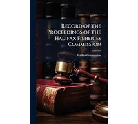 Record of the Proceedings of the Halifax Fisheries Commission