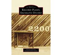 Record Plant, Sausalito Studios (Images of America)