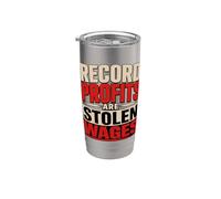 Record Profits are Stolen Wages - 99% Unite Stainless Steel Insulated Tumbler