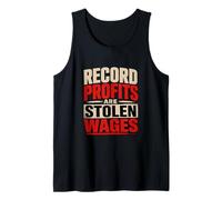 Record Profits are Stolen Wages - 99% Unite Tank Top