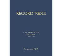 Record Tools: No. 15: Reprint of Catalogue No.15 of 1938. With a Guide for Plane Collectors