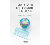 Recordando los errores de la pandemia: 01 (Salud y Bienestar)
