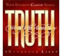 Recorded Live by Integrity Music - Truth: 25th Anniversary (Live)