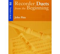 Recorder Duets From The Beginning: Teachers Book 2