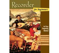 Recorder for Beginners: An Easy Beginning Method